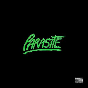 Parasite (Explicit)