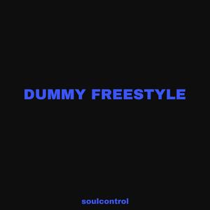 Dummy Freestyle (Explicit)