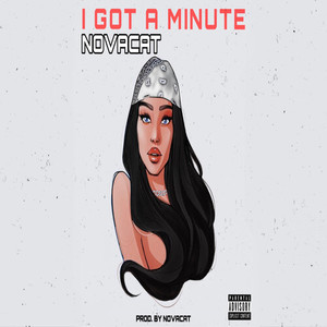 I Got a Minute (Explicit)