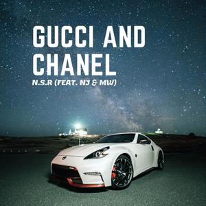 GUCCI AND CHANEL(feat. NJ & MW) (Explicit)