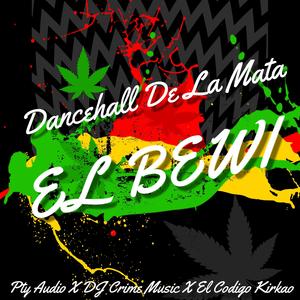 Dancehall De La Mata (El Codigo Kirkao Remix)