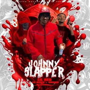 Johnny Slapper (feat. 4DRIAN & Lil Reece) [Explicit]