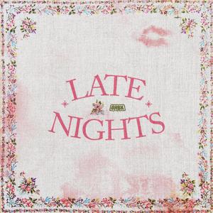 LATE NIGHTS (Explicit)