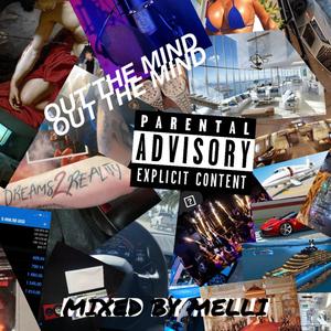 Out The Mind (Explicit)