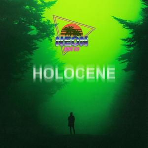 Holocene (Neon vice 83 Remix)