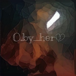 O.by_her