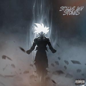 Sticks and Stones (Explicit)