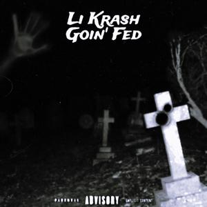 Goin' Fed (Explicit)