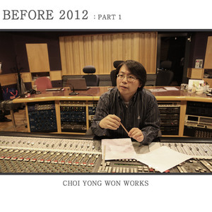Before 2012 : Part.1 Choi Yong Won Works