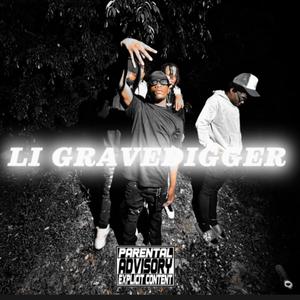 Li GraveDigger (Explicit)