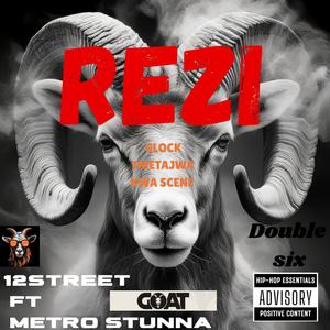 REZI (feat. METRO STUNNA) (Explicit)
