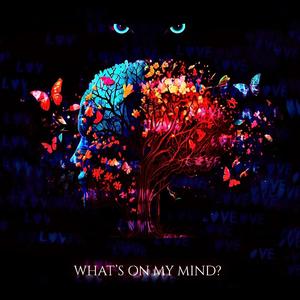 Whats On My Mind? (Deluxe)