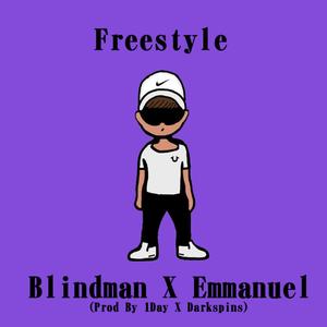 Freestyle (feat. Blindman & Emmanuel!) (Explicit)