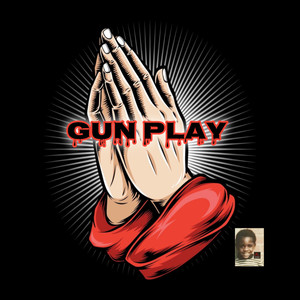 GUN PLAY