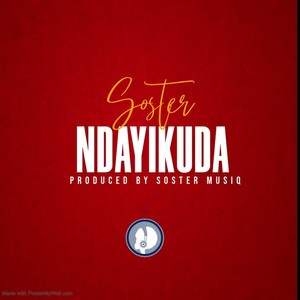 Ndayikuda (Explicit)