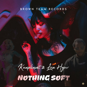 Nothing Soft (Explicit)