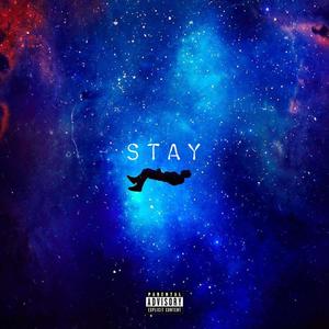 Stay (feat. SupaDaBoss) [Explicit]