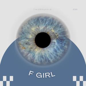 F GIRL (feat. Ca$h D) (Explicit)