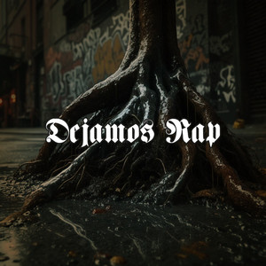 Dejamos Rap (Explicit)