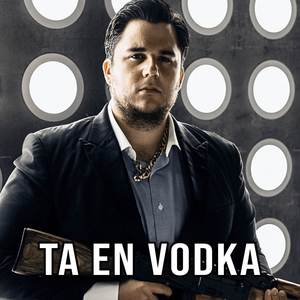 Ta en vodka (Explicit)