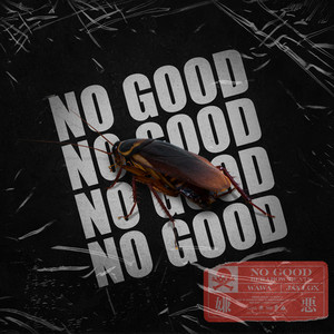 No Good (Explicit)