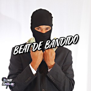 Beat De Bandido (Explicit)