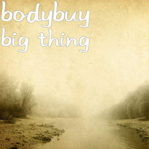 Big Thing (Explicit)