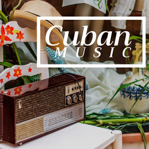 Cuban Music of 2018 - a Selection of the Latest Salsa Music, Boosa Nova Songs, Smooth Jazz & Romantic Piano Music