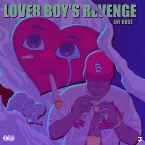 Lover Boy's Revenge (Explicit)