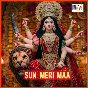 Sun Meri Maa