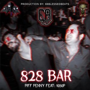 828 BAR (feat. 1080P & 88BlessedBeats) [Explicit]