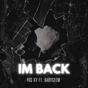 IM BACK (feat. Babyseem) (Explicit)