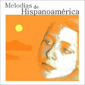 Melodías de Hispanoamérica