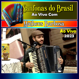 Sanfonas do Brasil Com Matheus Barbosa Ao Vivo - 2023