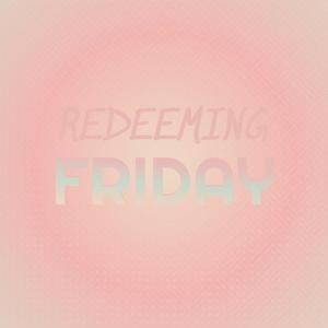 Redeeming Friday