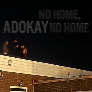 NO HOME, NO HOME (Explicit)