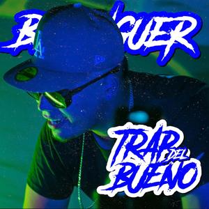 Trap del Bueno