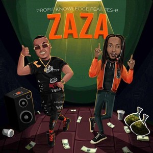 ZAZA(feat. Profit Knowledge) (Explicit)