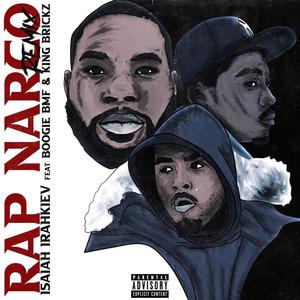 Rap Narco feat Boogie BMF & King Brickz (Explicit)