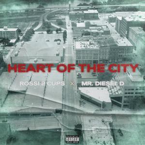 Heart Of The City (Explicit)