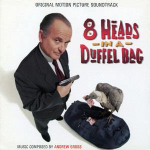 8 Heads In A Duffel Bag (Original Motion Picture Soundtrack)