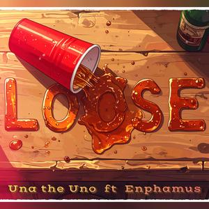 Loose (feat. Enphamus) (Explicit)