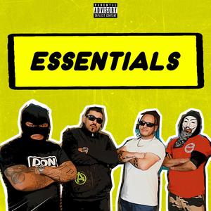 ESSENTIALS(feat. MYAGI, CHEEKZ & THE VESSEL) (Explicit)