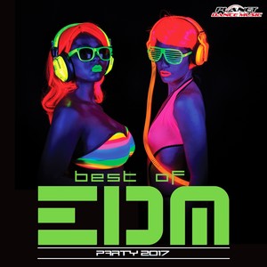 Best of EDM Party 2017