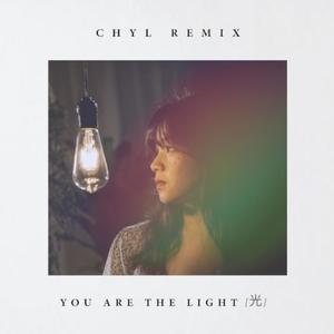 You Are The Light 光 (feat. CHYL Remix)