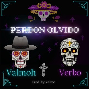 Perdon olvido (Explicit)