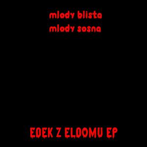 EDEK Z ELDOMU EP (Explicit)