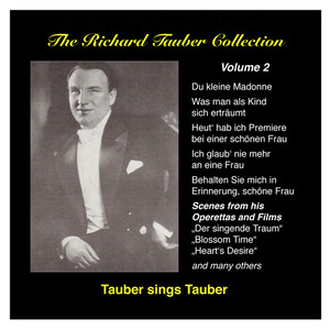 Richard Tauber Collection (The) , Vol. 2: Tauber Sings Tauber (1924-1937)
