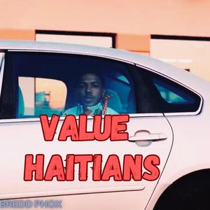 Value Haitians (Explicit)