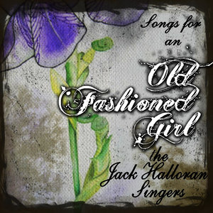 Songs For An Old Fashioned Girl